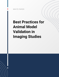 Best Practices for Animal Model Validation in Imaging Studies